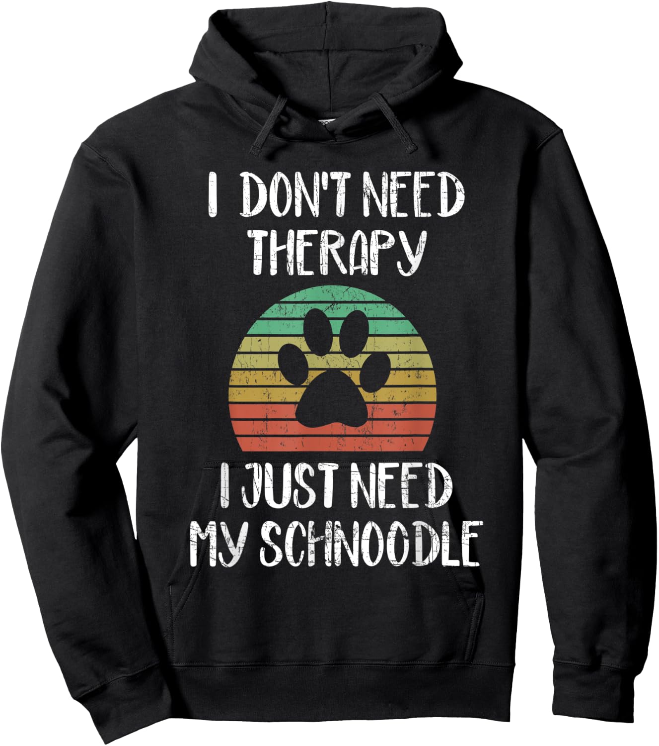 I Just Need My Schnoodle Funny Dog Owner Lover Gag Gift Hoodie - Hoodie | Black