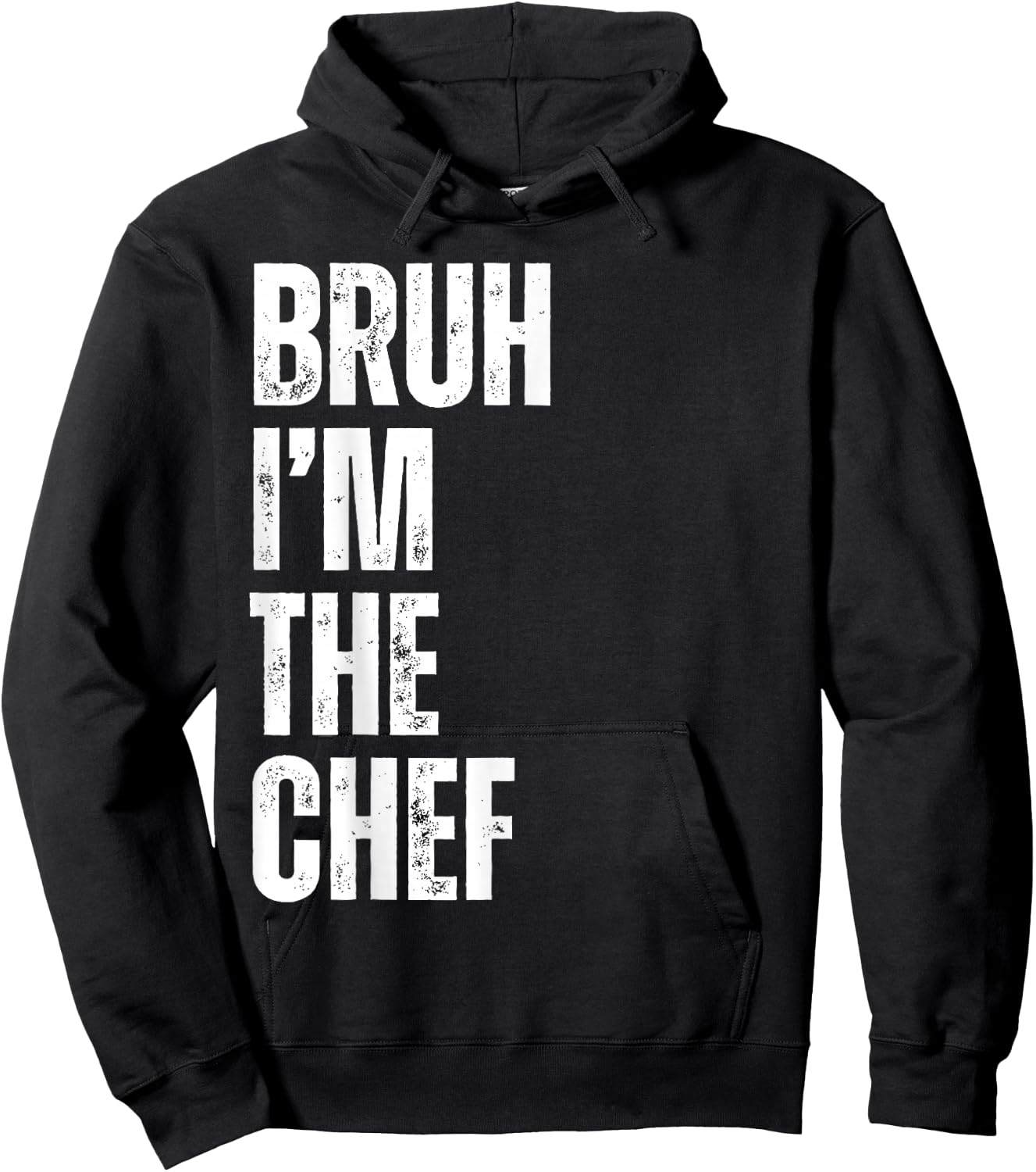 Bruh I'm the Chef Funny Restaurant Chef Funny Kitchen Cook Hoodie - Hoodie | Black
