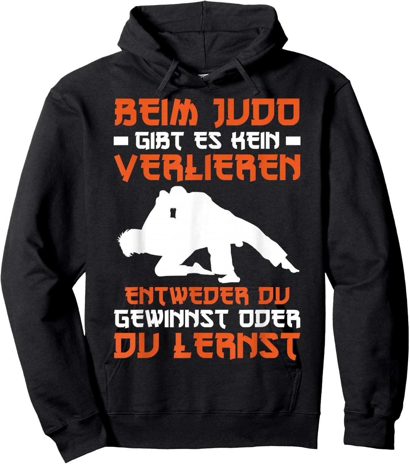 Judo Entweder Du Gewinnst Oder Du Lernst Sport , black Hoodie - Hoodie | Black