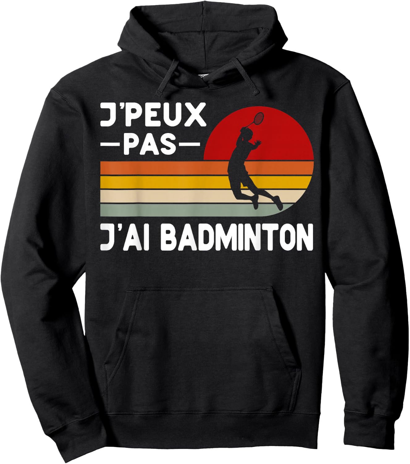 Je Peux Pas J'ai Badminton Funny Badminton Coach Badiste , Black, S Hoodie - Hoodie | Black
