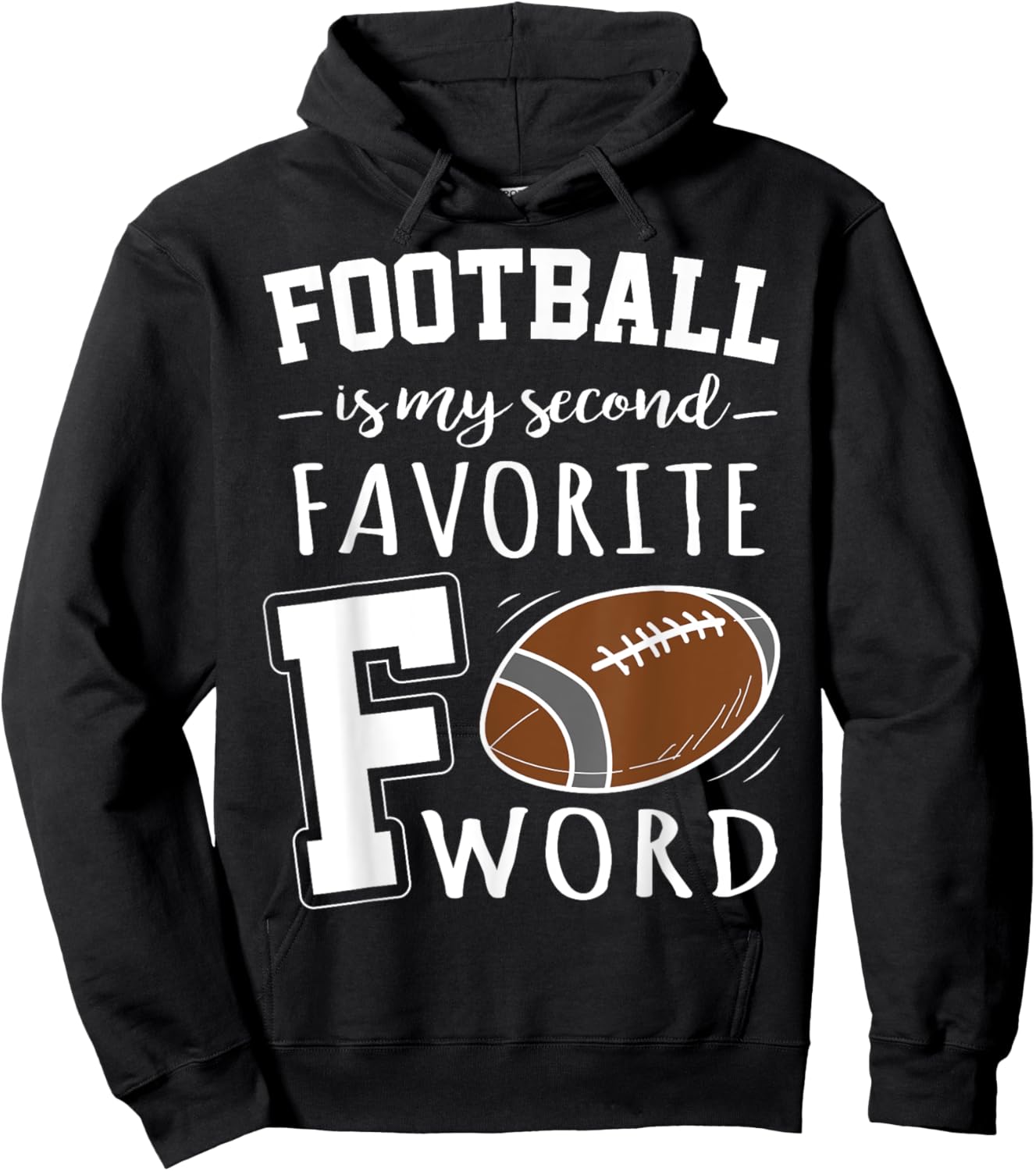 Football Is My Second Favorite F Word Hoodie - Hoodie | Black