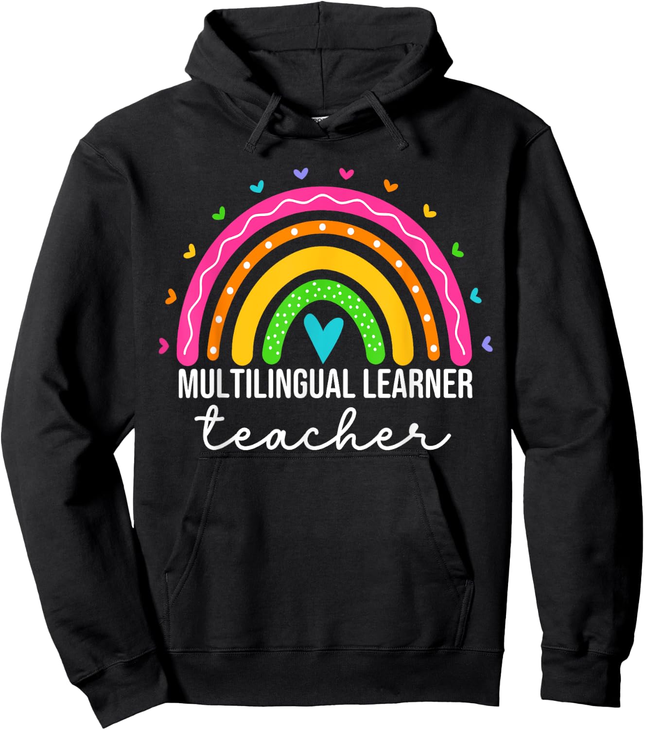 Multilingual Learner Teacher Rainbow Multilingual Learners Men Women Hoodie - Hoodie | Black