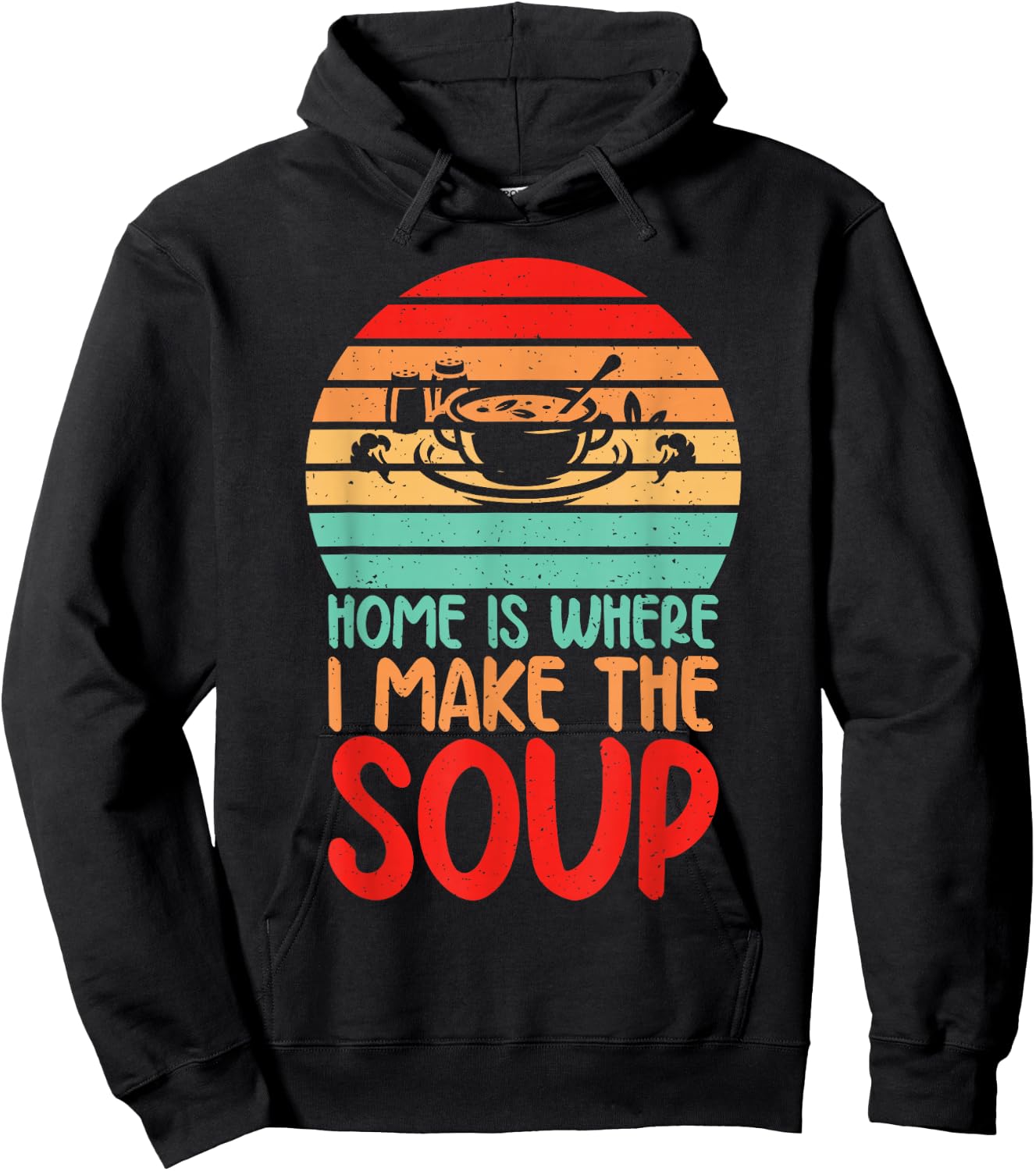 Home is where i make the Soup Lover Hoodie - Hoodie | Black