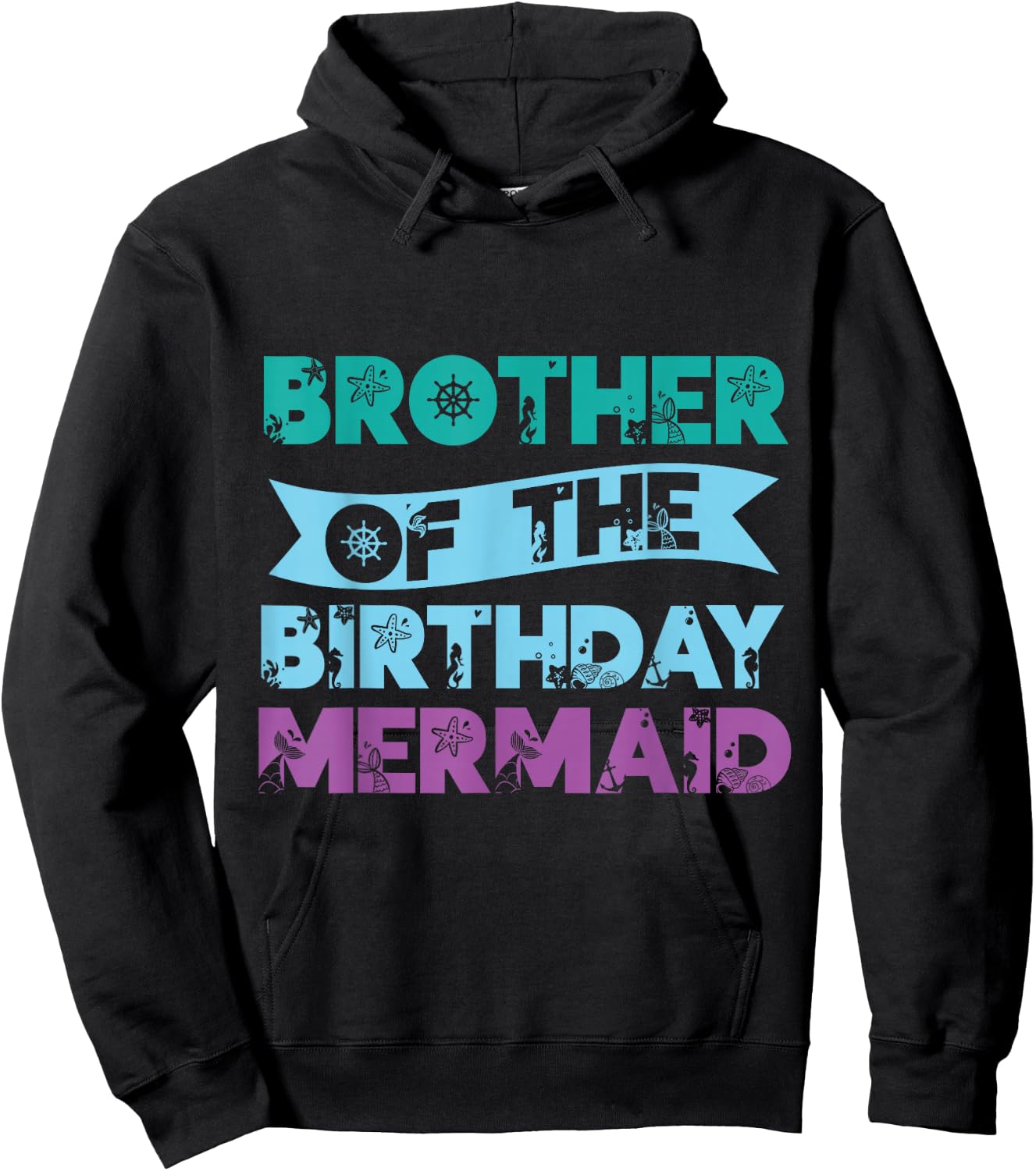 Brother The Birthday Mermaid Party Mermaid Hoodie - Hoodie | Black