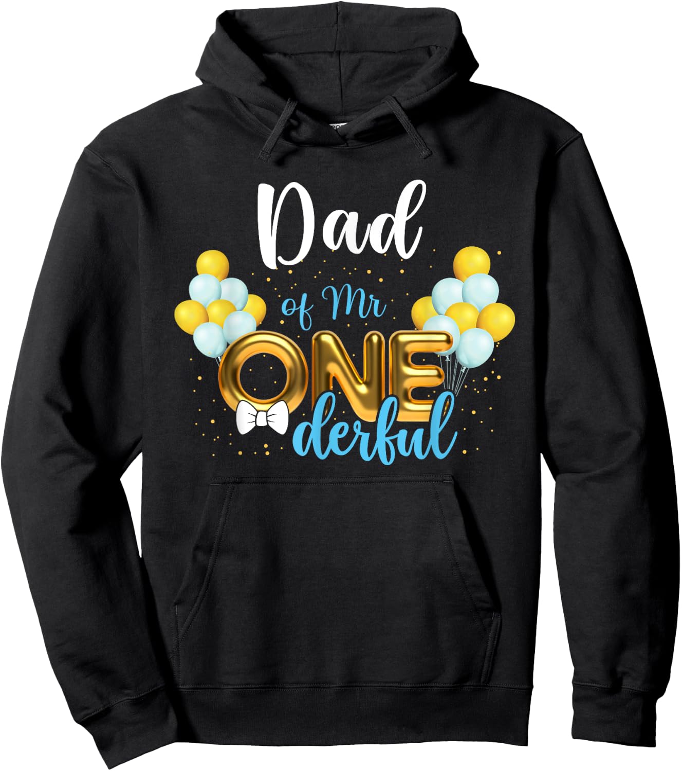Dad of Mr Onederful 1st Birthday First One-Derful Hoodie - Hoodie | Black