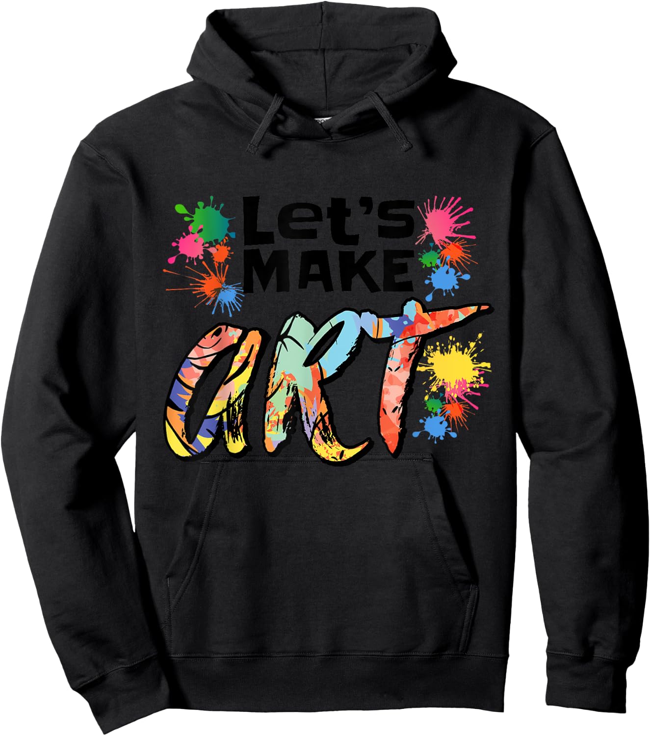 Lets Make Art Colerful Artists Design Painter Art Teacher Women Girls Kids Hoodie - Hoodie | Black