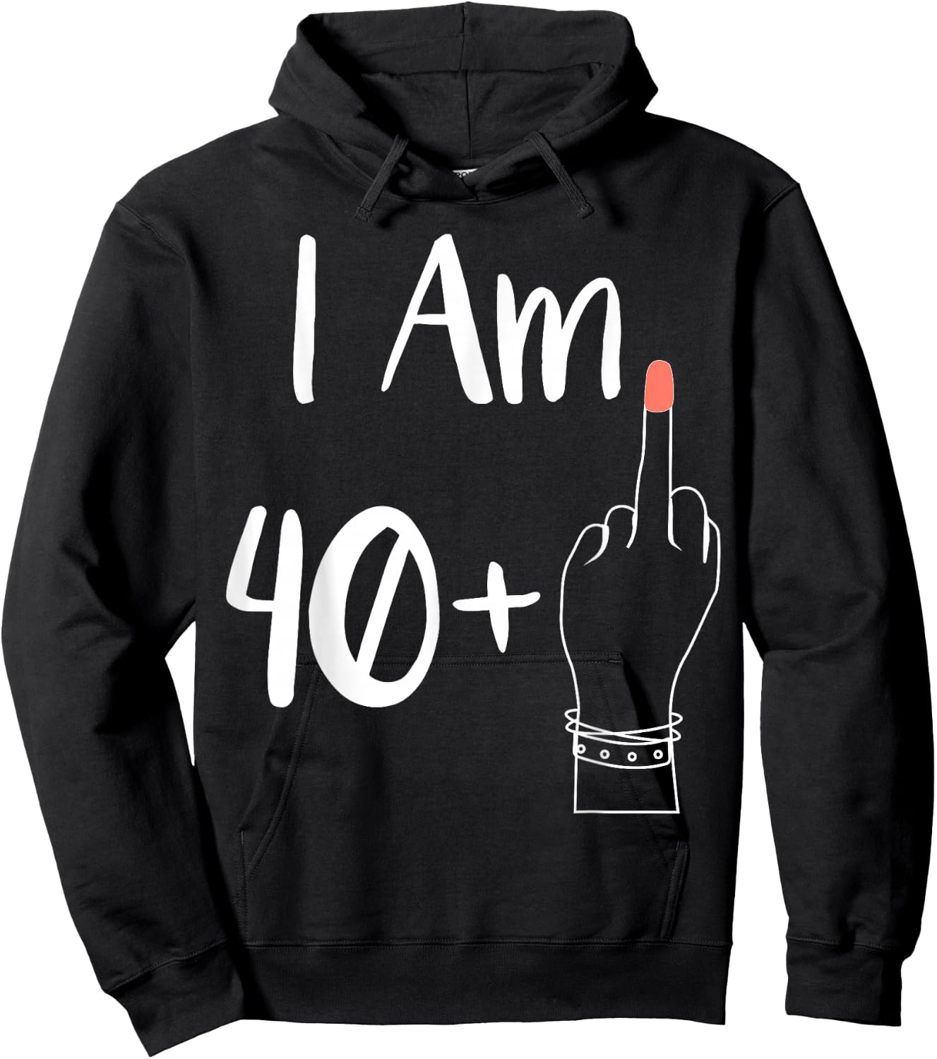 I'm 40 Plus 1 Middle Finger For A 41st Woman 41 Years Old , Black, S Hoodie - Hoodie | Black