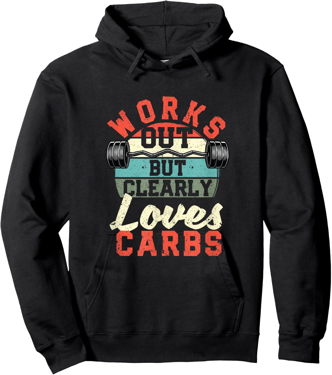 Works Out But Clearly Loves Carbs Funny Low Carb Gym Workout Hoodie - Hoodie | Black