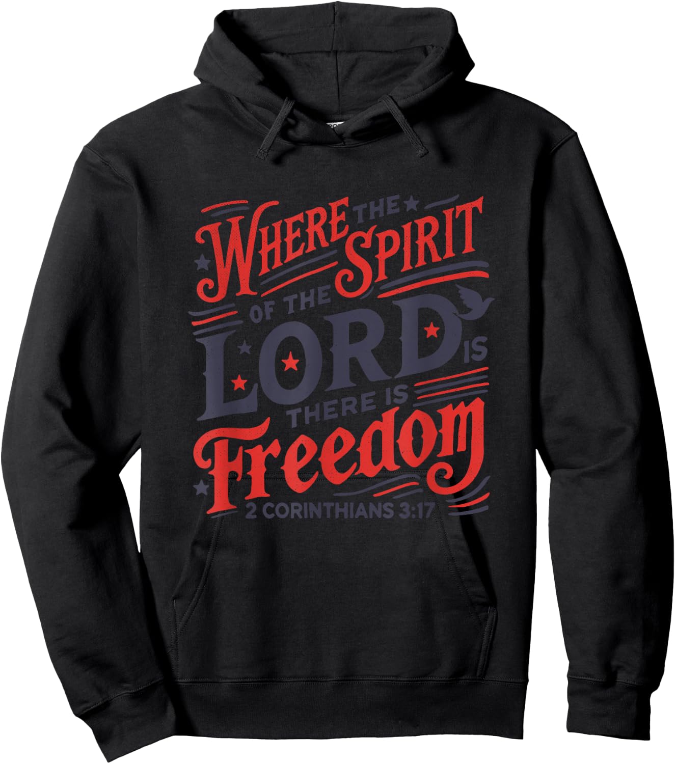Where Spirit of Lord is There is Freedom 2 Corinthians 3:17 Hoodie - Hoodie | Black
