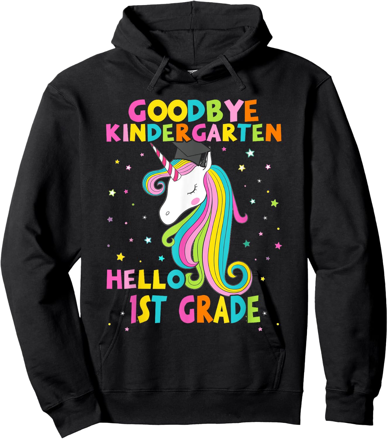 Goodbye Kindergarten Hello First 1st Grade Magical Unicorn Hoodie - Hoodie | Black