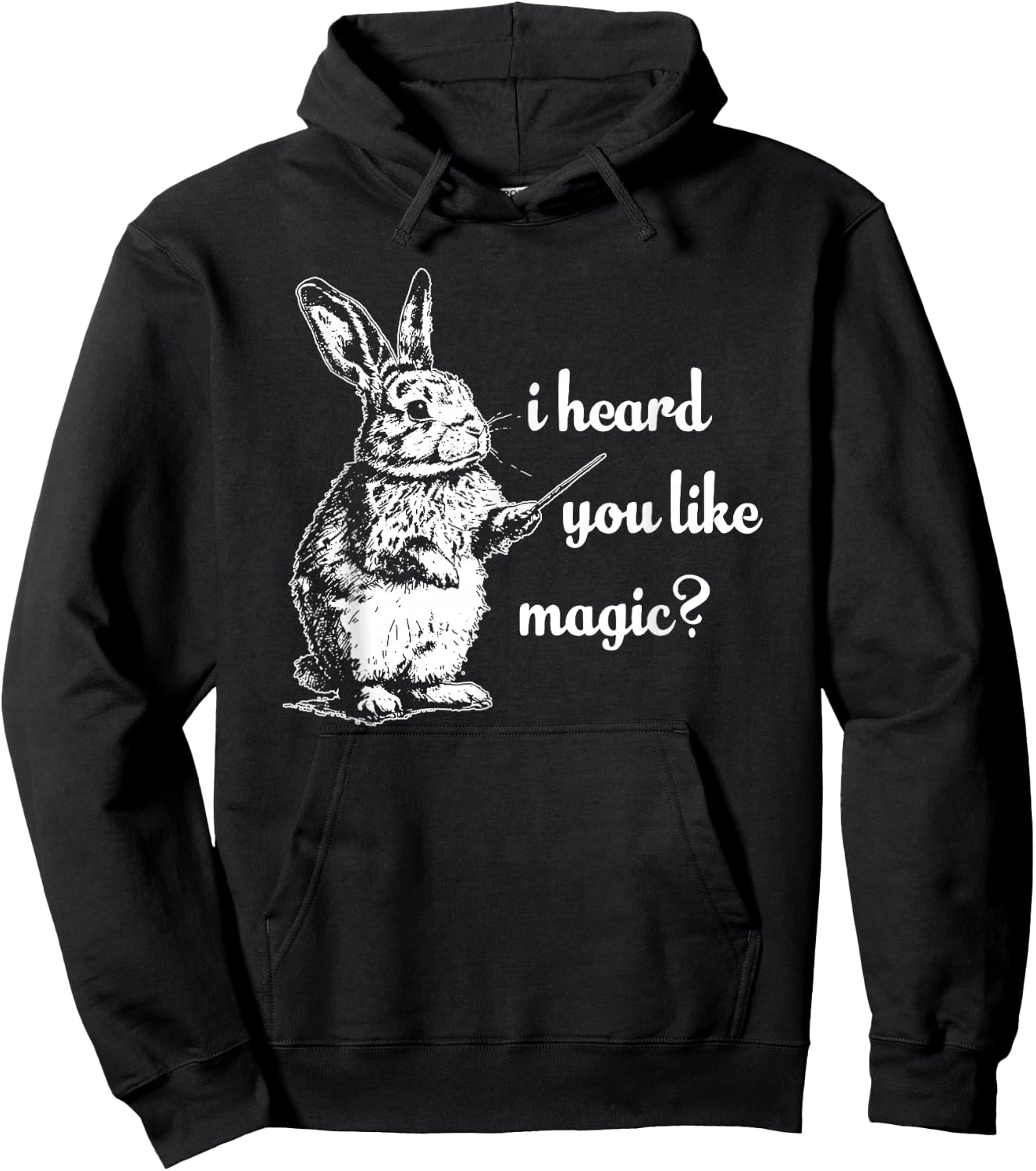 I Heard You Like Magic, Funny Rabbit Hoodie - Hoodie | Black