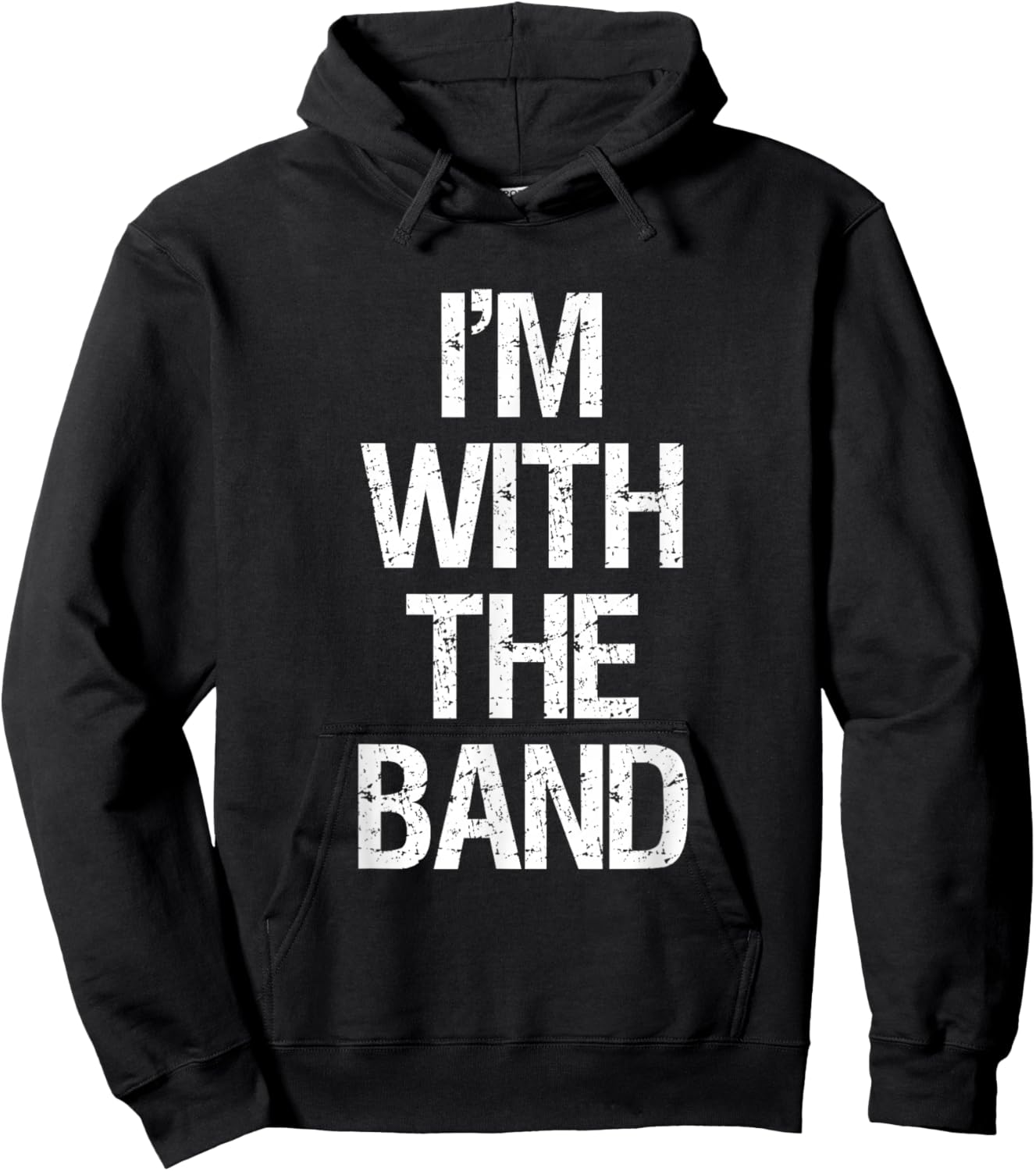 I'm with The Band T Shirt - Funny Music Clothing Hoodie - Hoodie | Black