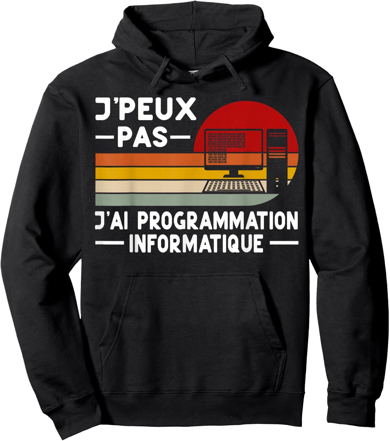 Je Peux Pas J'ai Programming Computer Humor Coding , Black, S Hoodie - Hoodie | Black