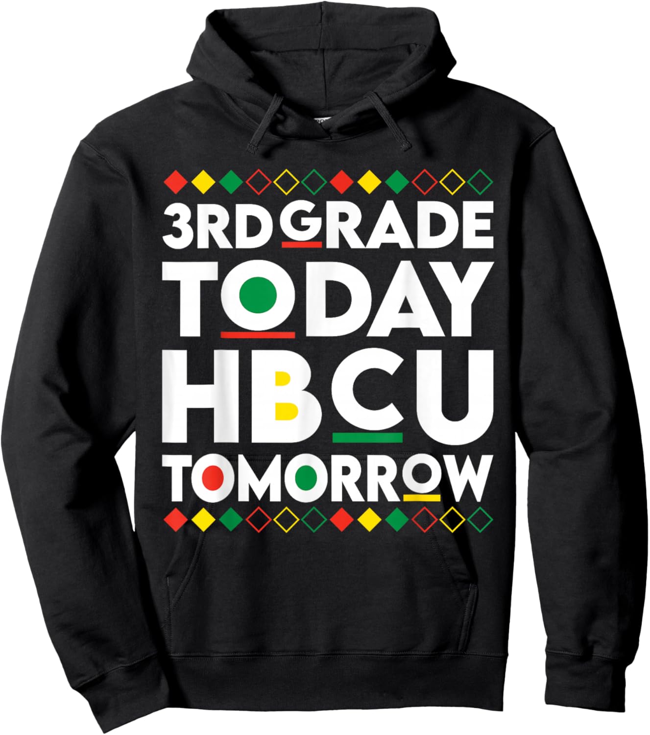 Future HBCU College Student 3rd Grade Today HBCU Tomorrow Hoodie - Hoodie | Black