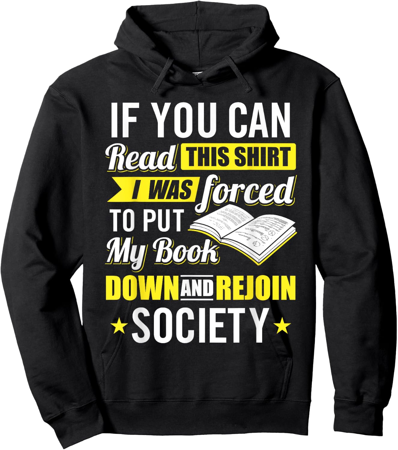I was Forced to Put my Book down - Book Lover Reading Hoodie - Hoodie | Black