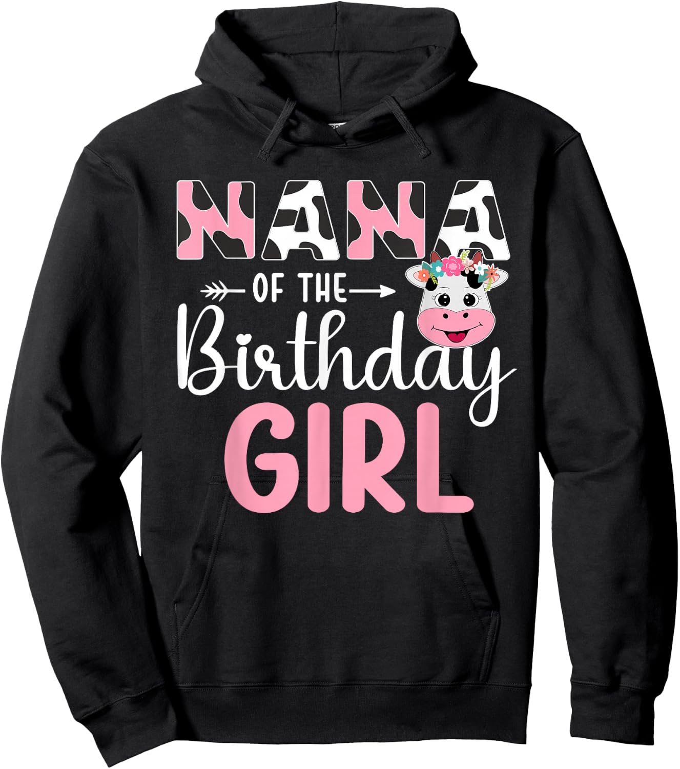 Nana Of The Birthday Girl Farm Cow 1 St Birthday Girl Hoodie - Hoodie | Black