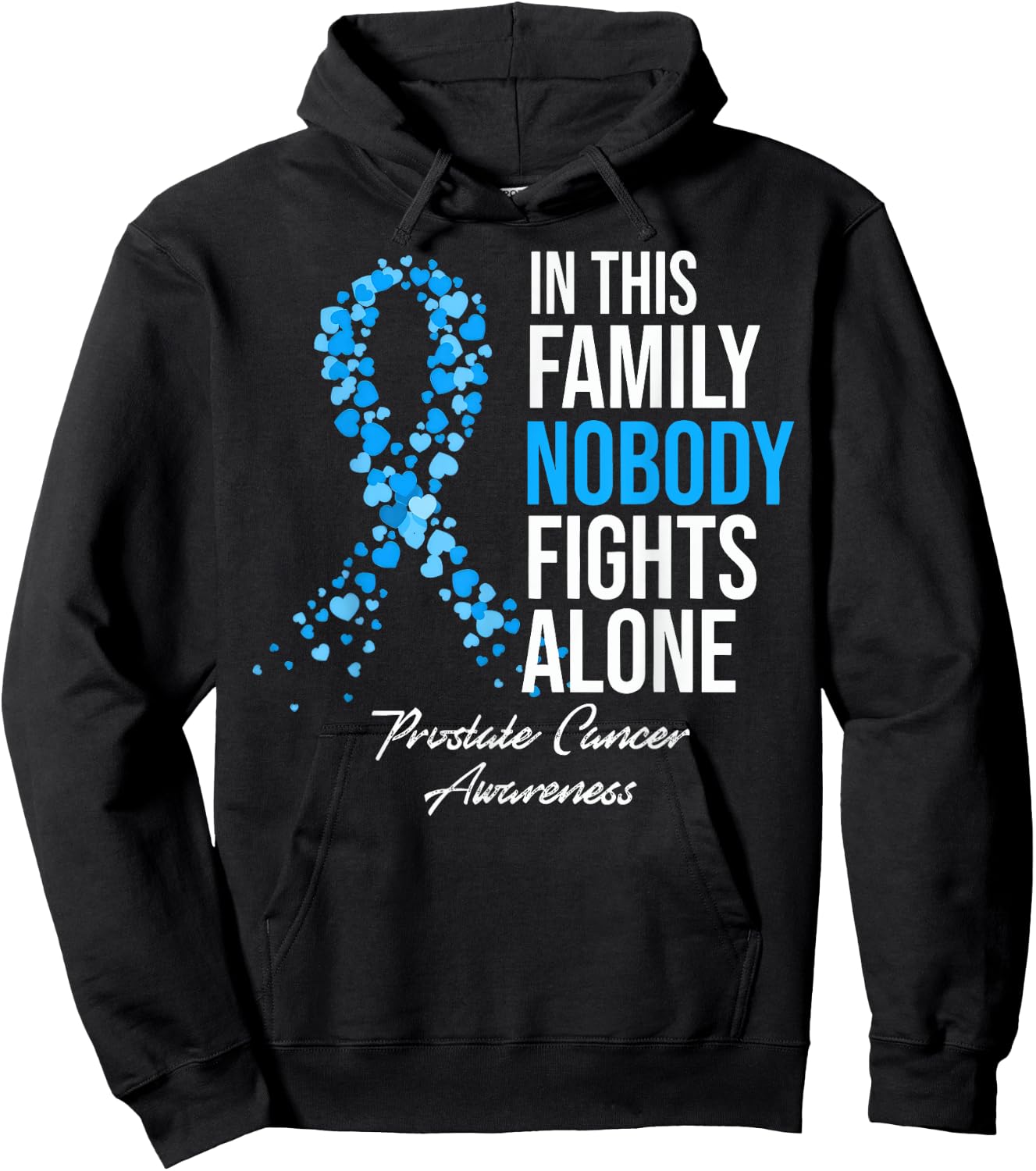 In This Family Nobody Fights Alone Prostate Cancer Awareness Hoodie - Hoodie | Black