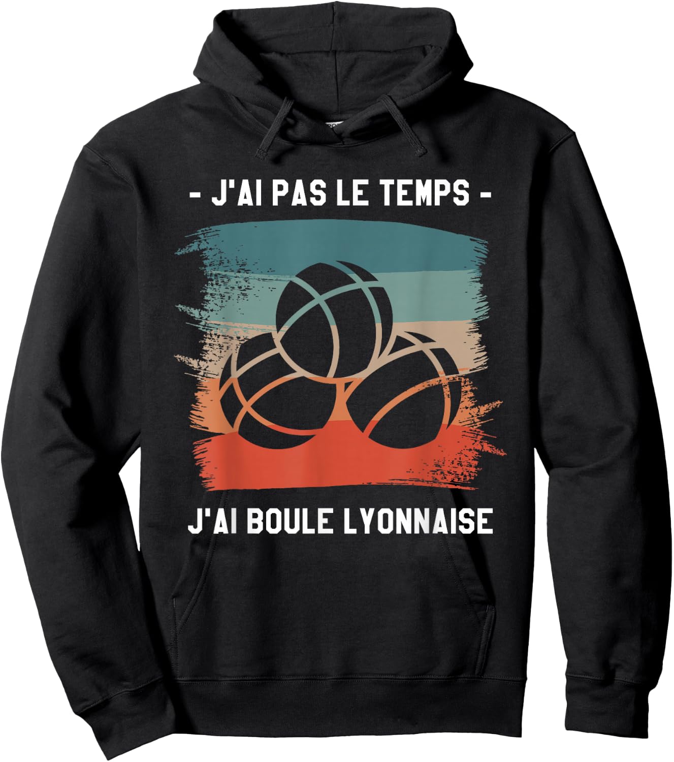 J'Ai Pas Le Temps J'Ai Boule Lyonnaise , Black, S Hoodie - Hoodie | Black