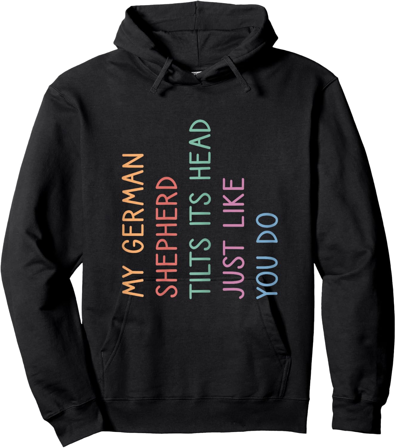 My German Shepherd Tilts His Head, German Shepherd Hoodie - Hoodie | Black