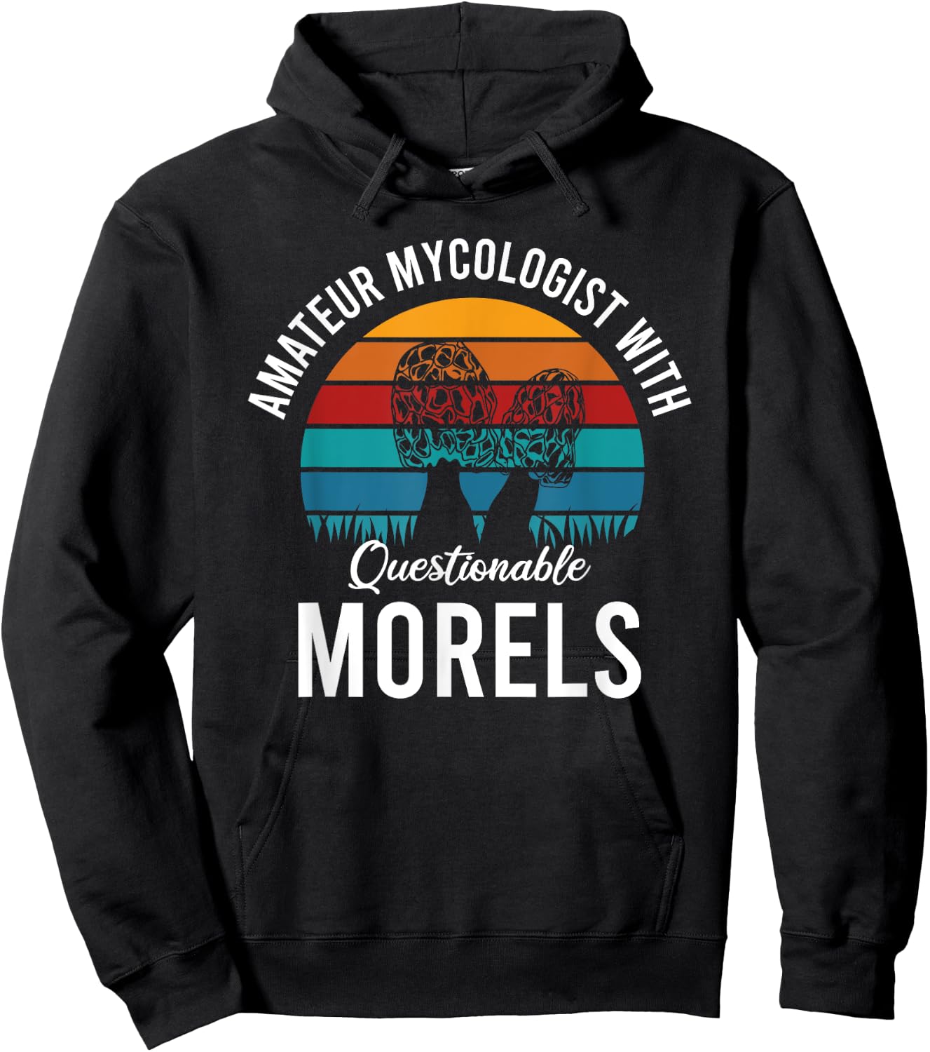 Amateur Mycologist With Questionable Morels Hoodie - Hoodie | Black