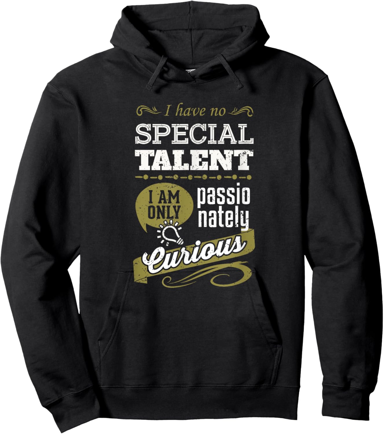 I have no special talent I am only passionately curious Hoodie - Hoodie | Black
