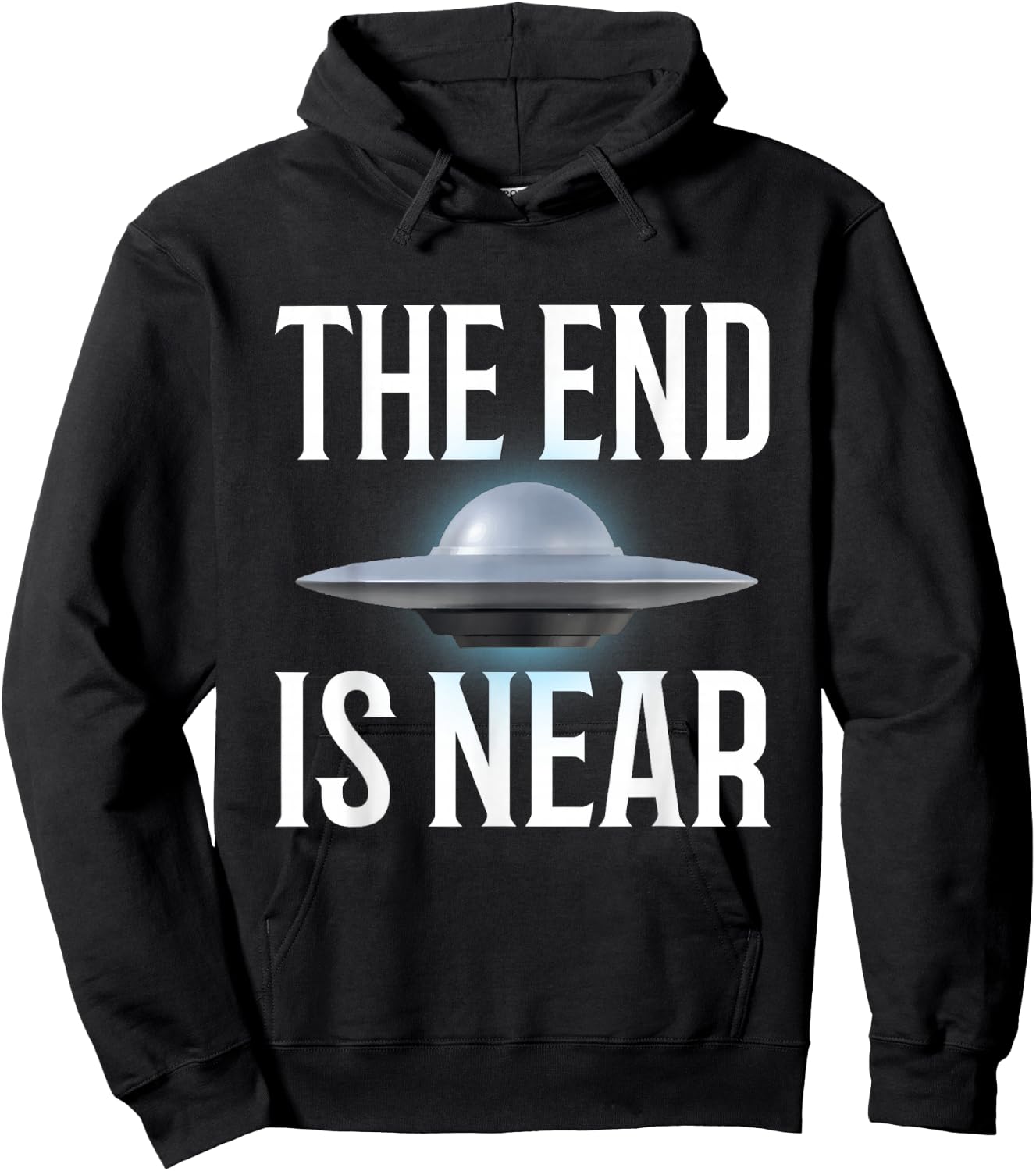The End Is Near UFO Fan Hoodie - Hoodie | Black