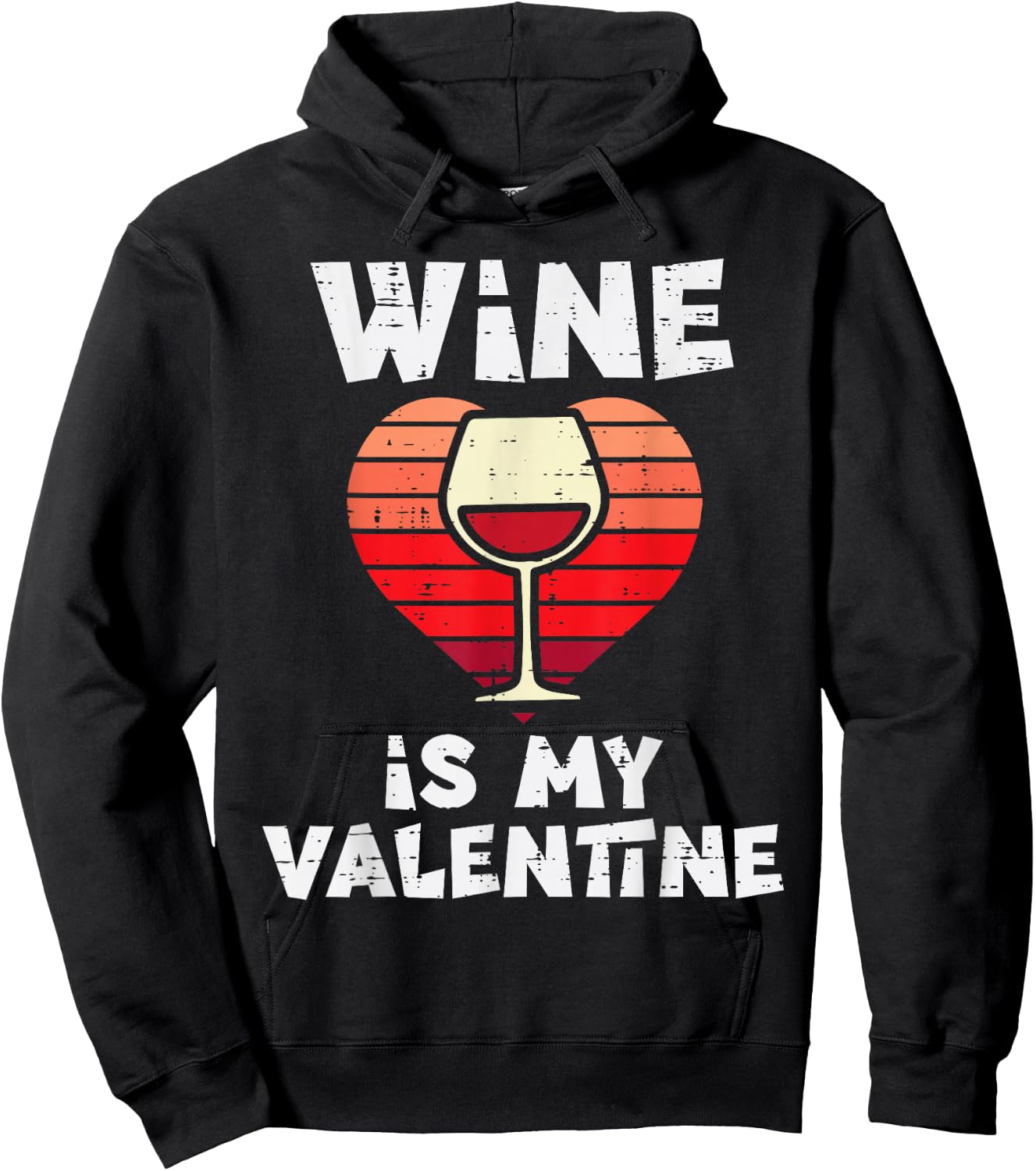 Wine Is My Valentine Funny Valentines Day Women Hoodie - Hoodie | Black