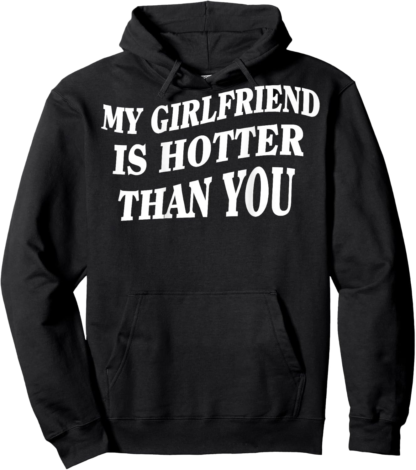 My Girlfriend Is Hotter Than You (On Back) , black Hoodie - Hoodie | Black