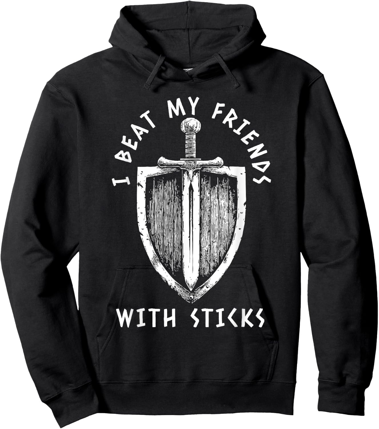 I Beat My Friends With Sticks Funny LARPing Viking Hoodie - Hoodie | Black