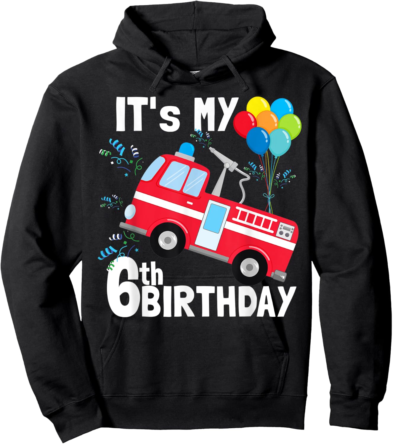 It's My 6th Birthday Fire Truck 6 Birthday Boy Gift Hoodie - Hoodie | Black