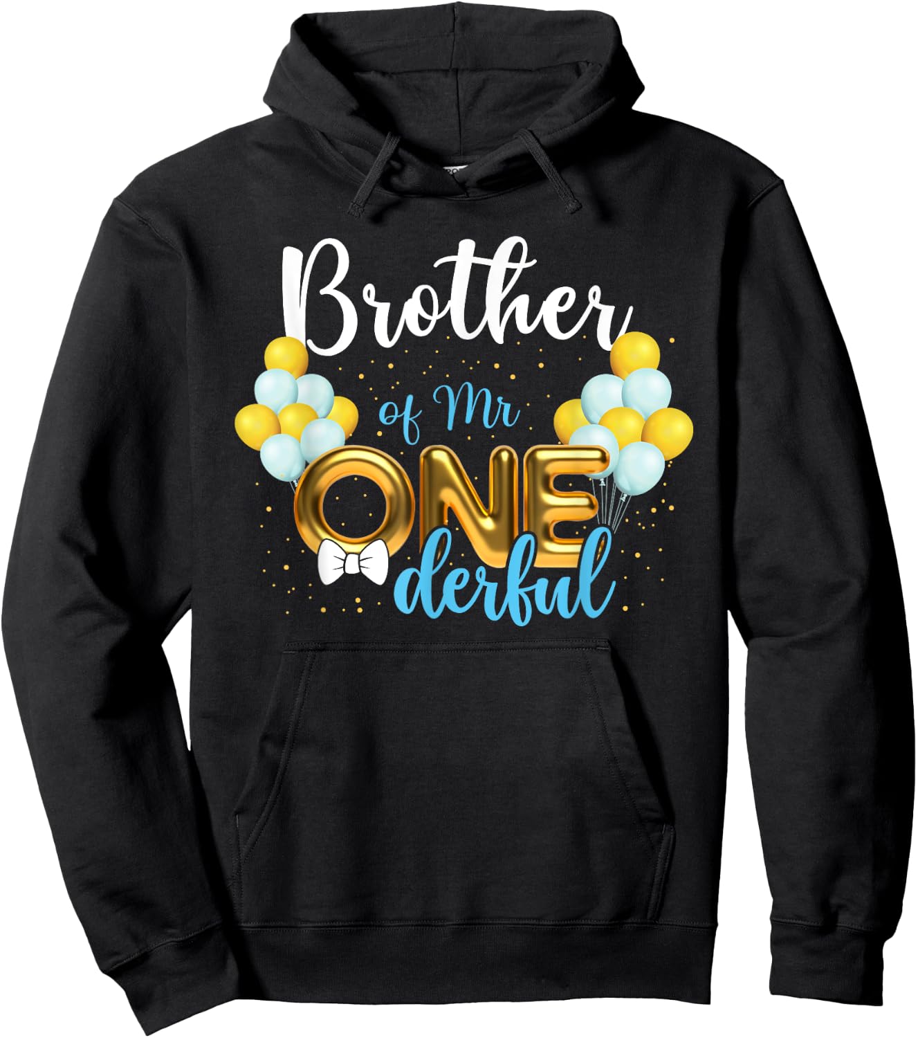 Brother of Mr Onederful 1st Birthday First One-Derful Hoodie - Hoodie | Black