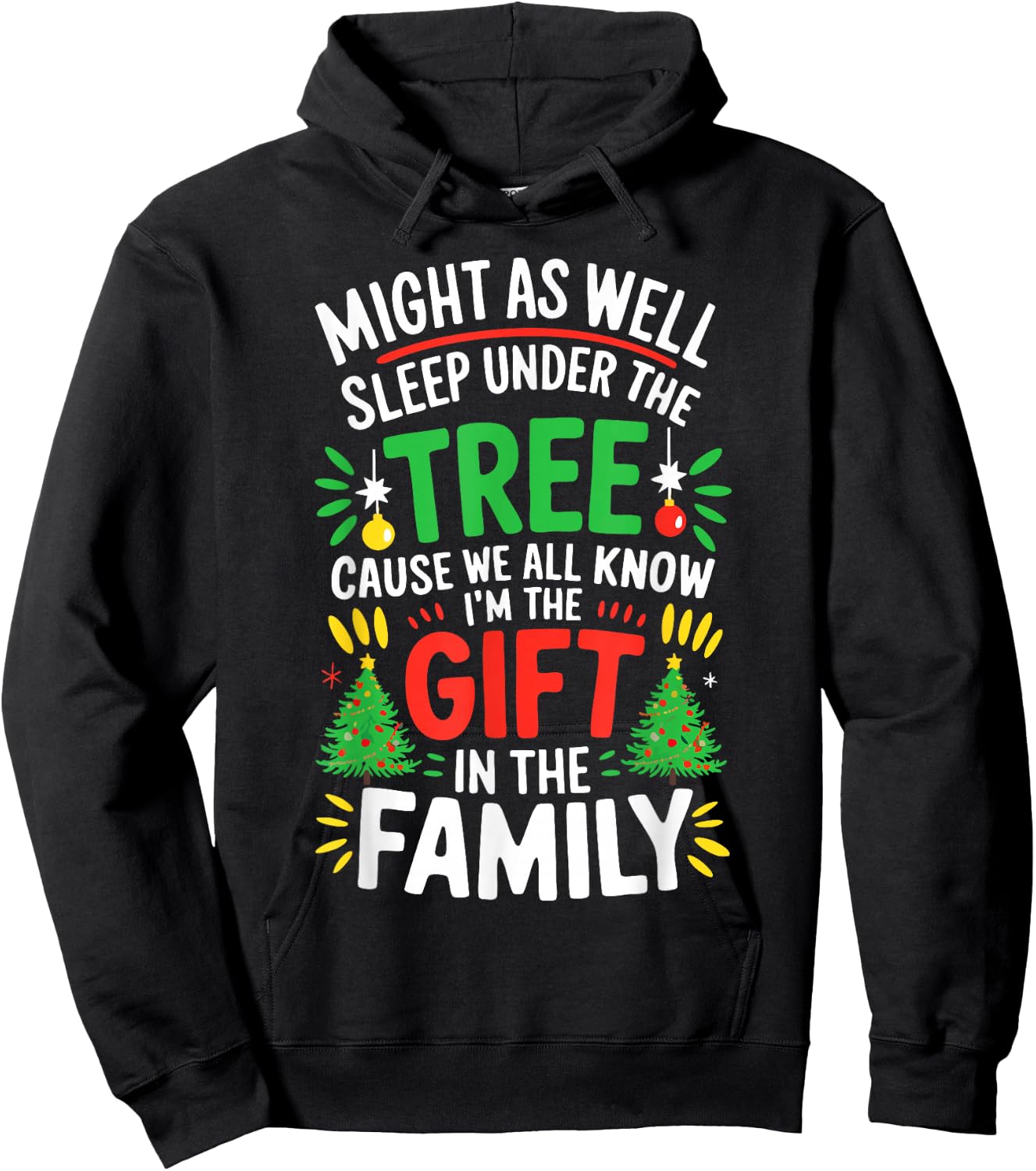 Might As Well Sleep Under The Tree Shirt Christmas Pajamas Hoodie - Hoodie | Black