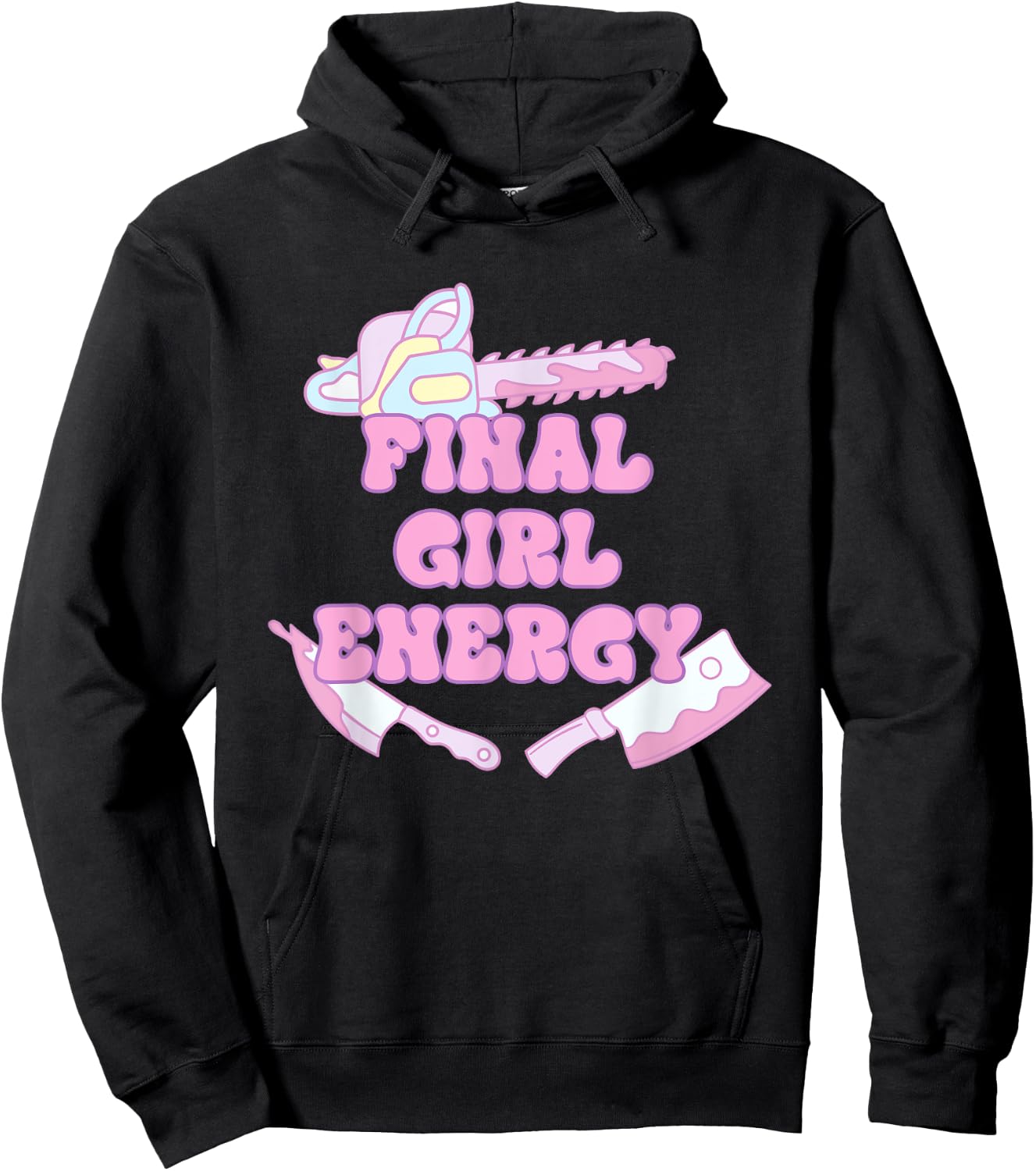 Final Girl Energy Funny Apparel Hoodie - Hoodie | Black