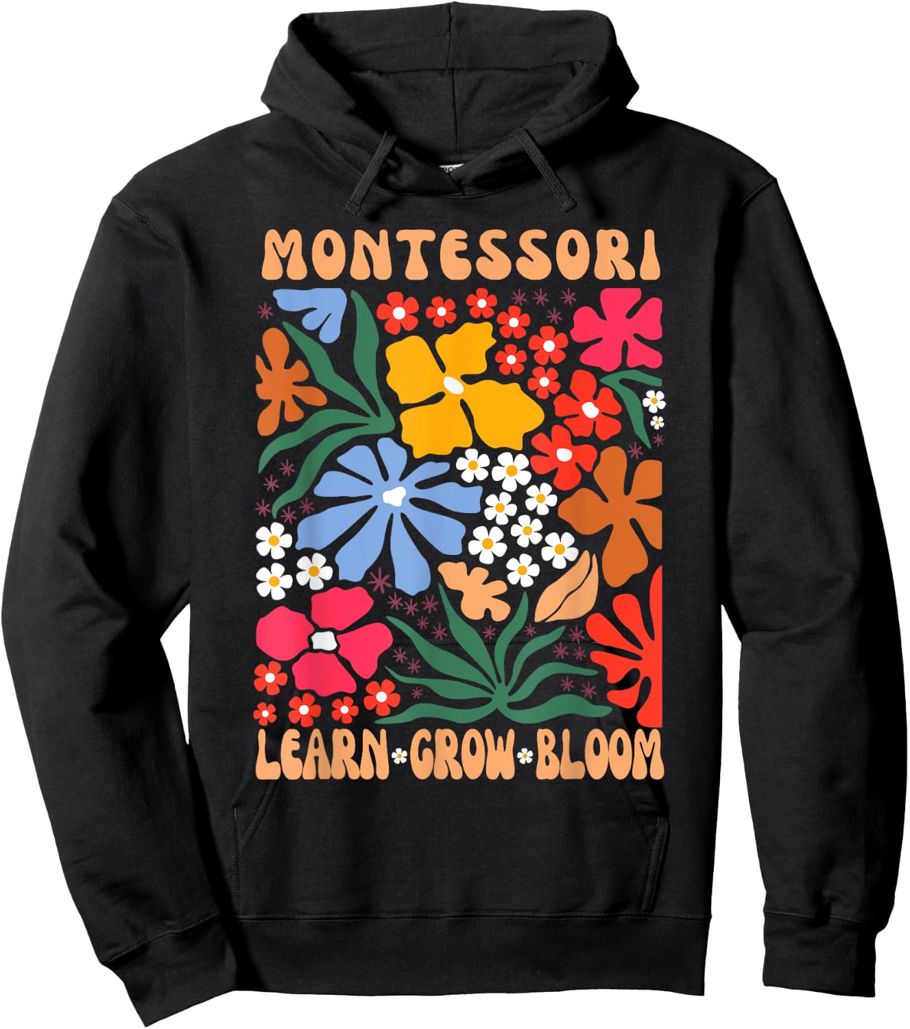 Montessori Teacher, Learn Grow Bloom Montessori Teacher Hoodie - Hoodie | Black