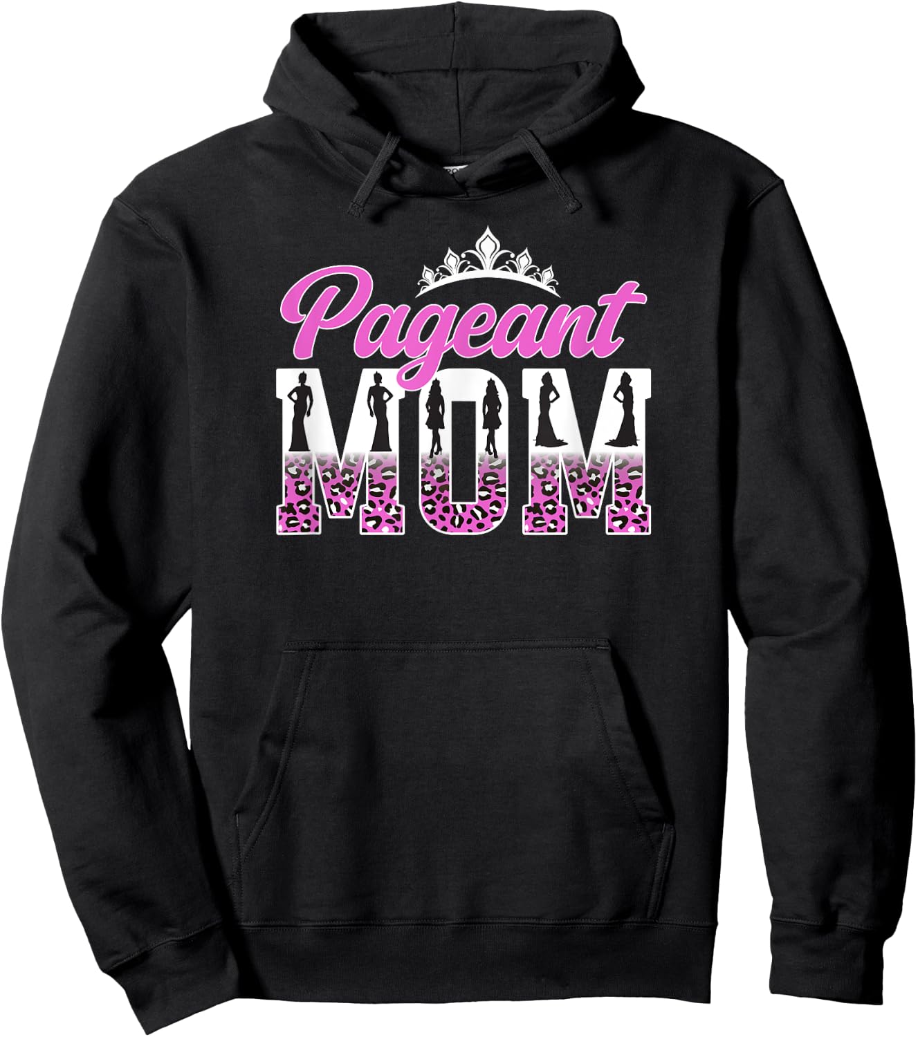 Pageant Mom Leopard Pageant Mother Pageant Mama Hoodie - Hoodie | Black