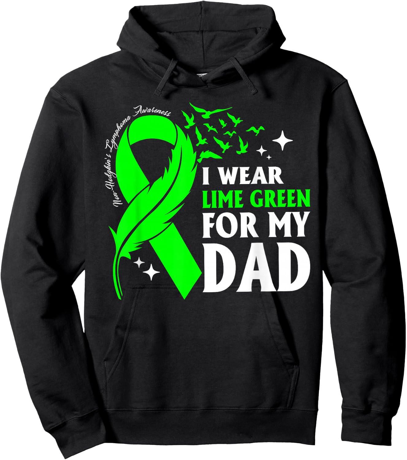 I Wear Lime Green My Dad Non-Hodgkin's Lymphoma Daughter Son Hoodie - Hoodie | Black