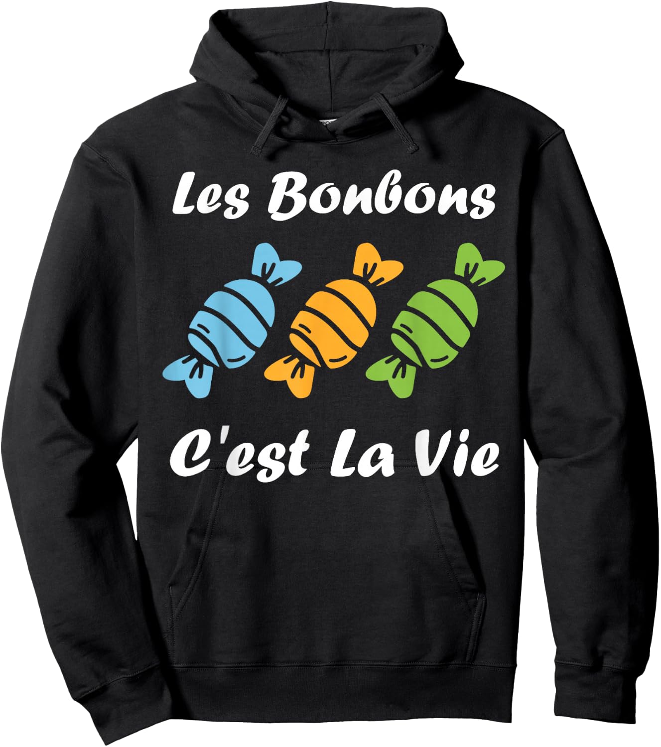 Les bonbons c'est la vie quote humour candy , Black, S Hoodie - Hoodie | Black