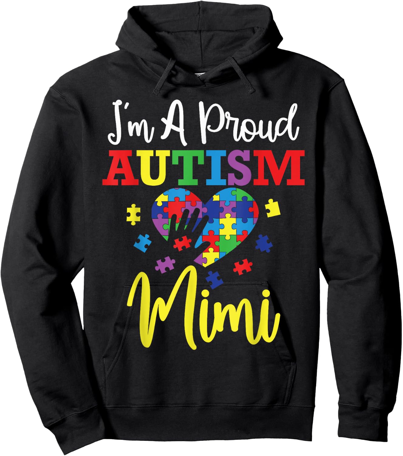I'm a Proud Autism Mimi Mom Autism Awareness Month Support Hoodie - Hoodie | Black