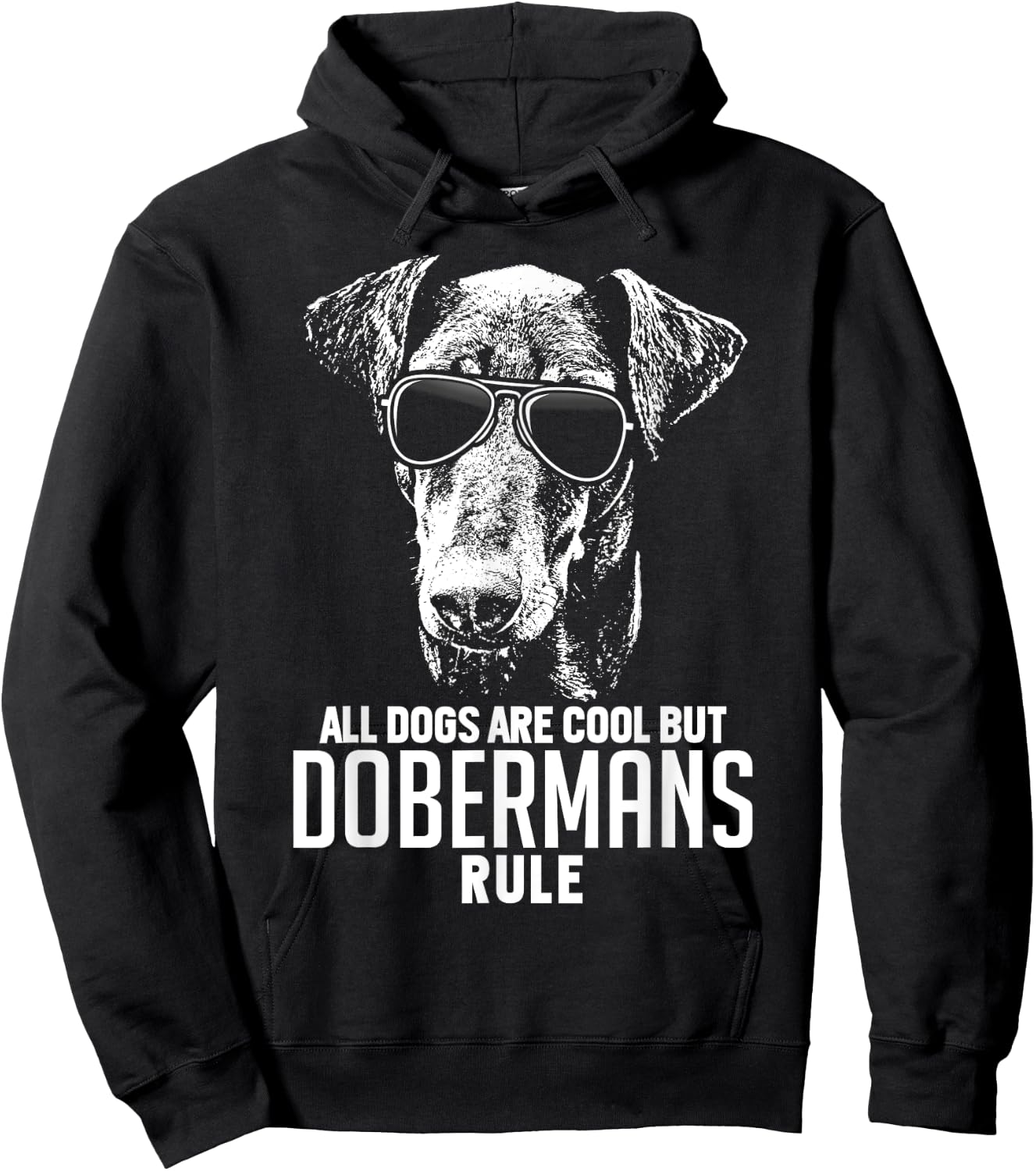Dogs are Cool But Dobermans Rule Funny Hoodie - Hoodie | Black