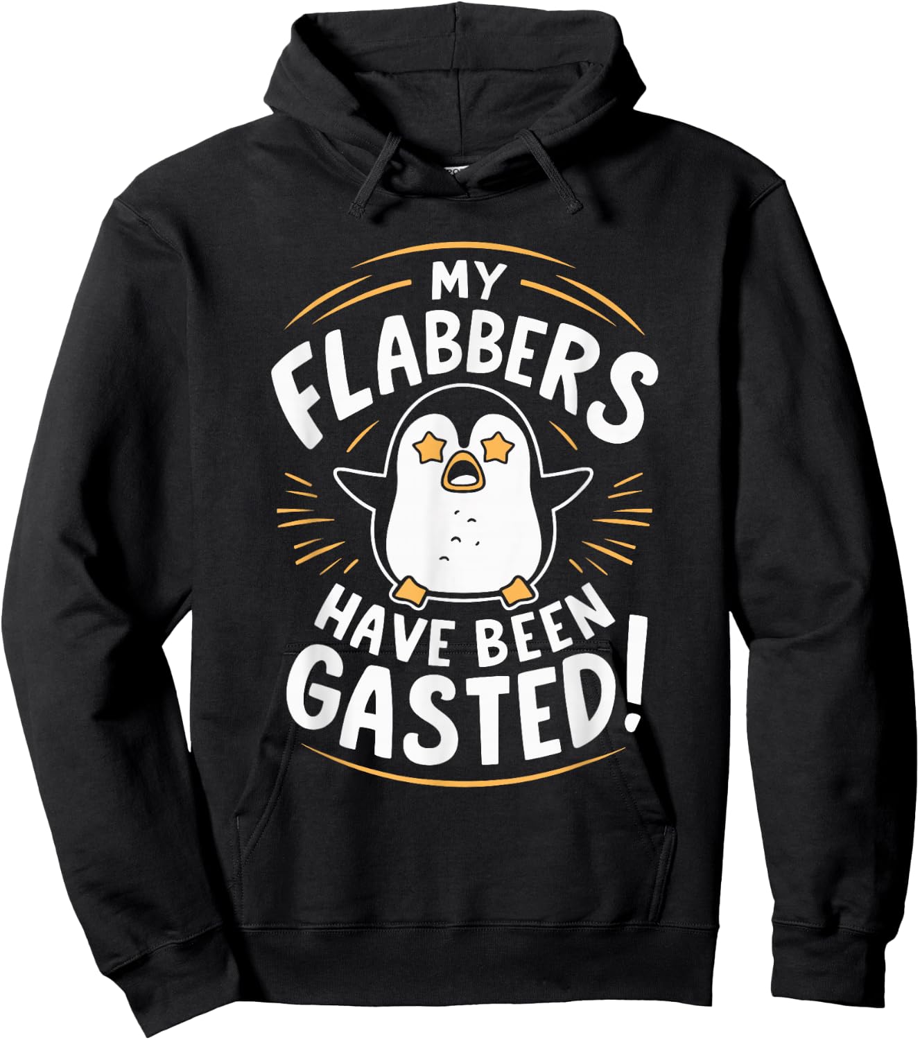 My Flabbers Have Been Gasted Flabbergasted Funny -Adults - Black - Small - Sleeveless - Modern Casual - Cartoon Penguin Hoodie - Hoodie | Black