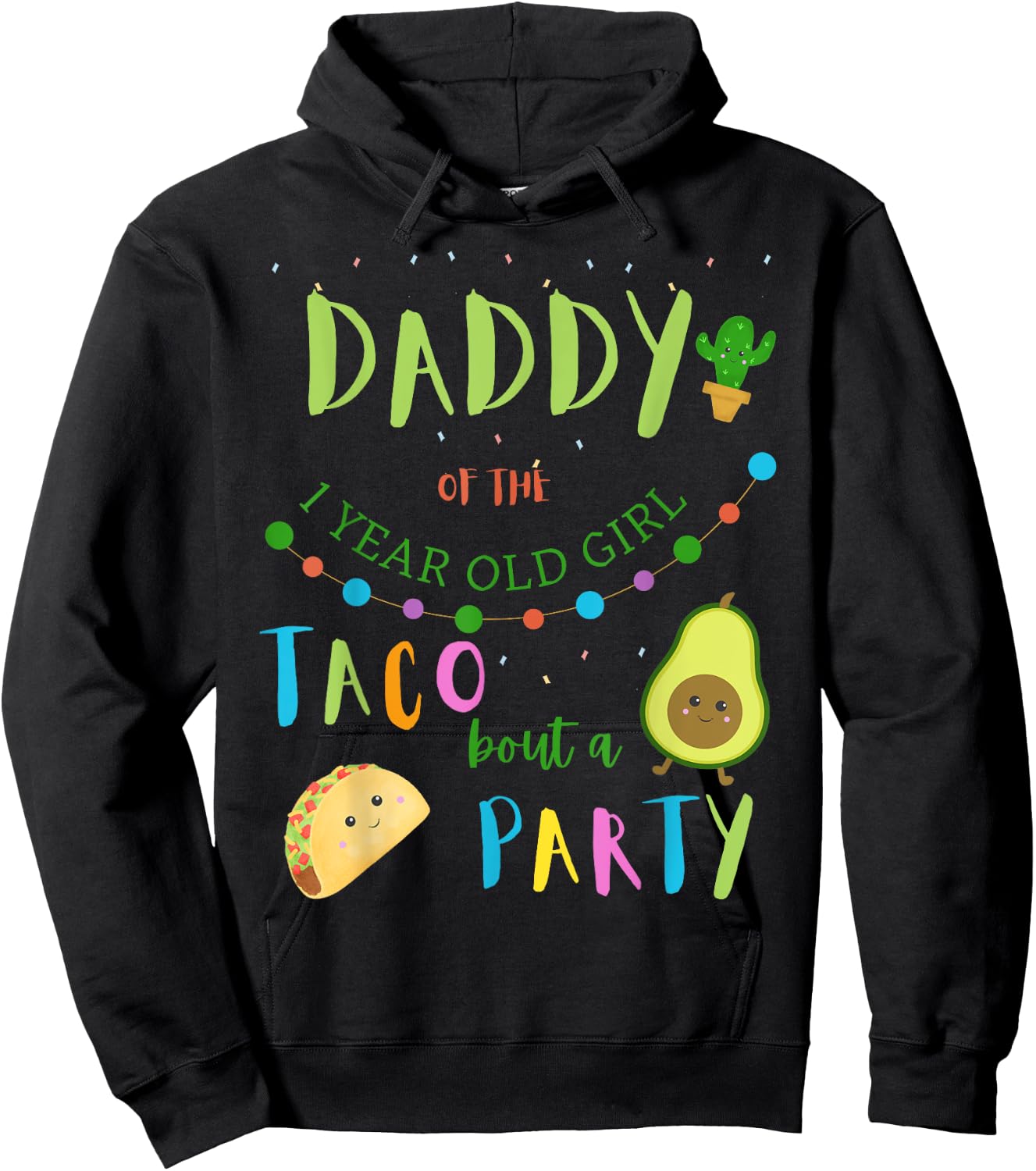 Daddy Dad 1st Birthday Taco Bout A Party Family Matching Hoodie - Hoodie | Black