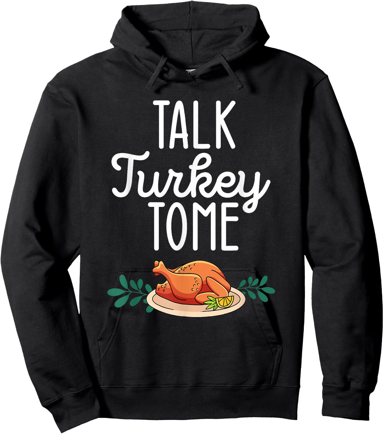 Thanksgiving Dinner Foods Family Matching Talk Turkey To Me Hoodie - Hoodie | Black