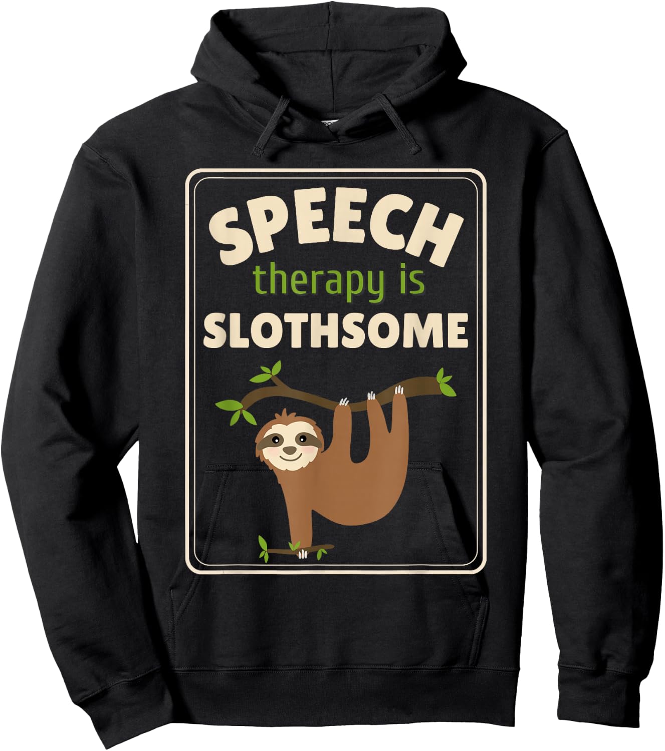 Sloth Speech Therapist Speech Therapy Pathology Hoodie - Hoodie | Black