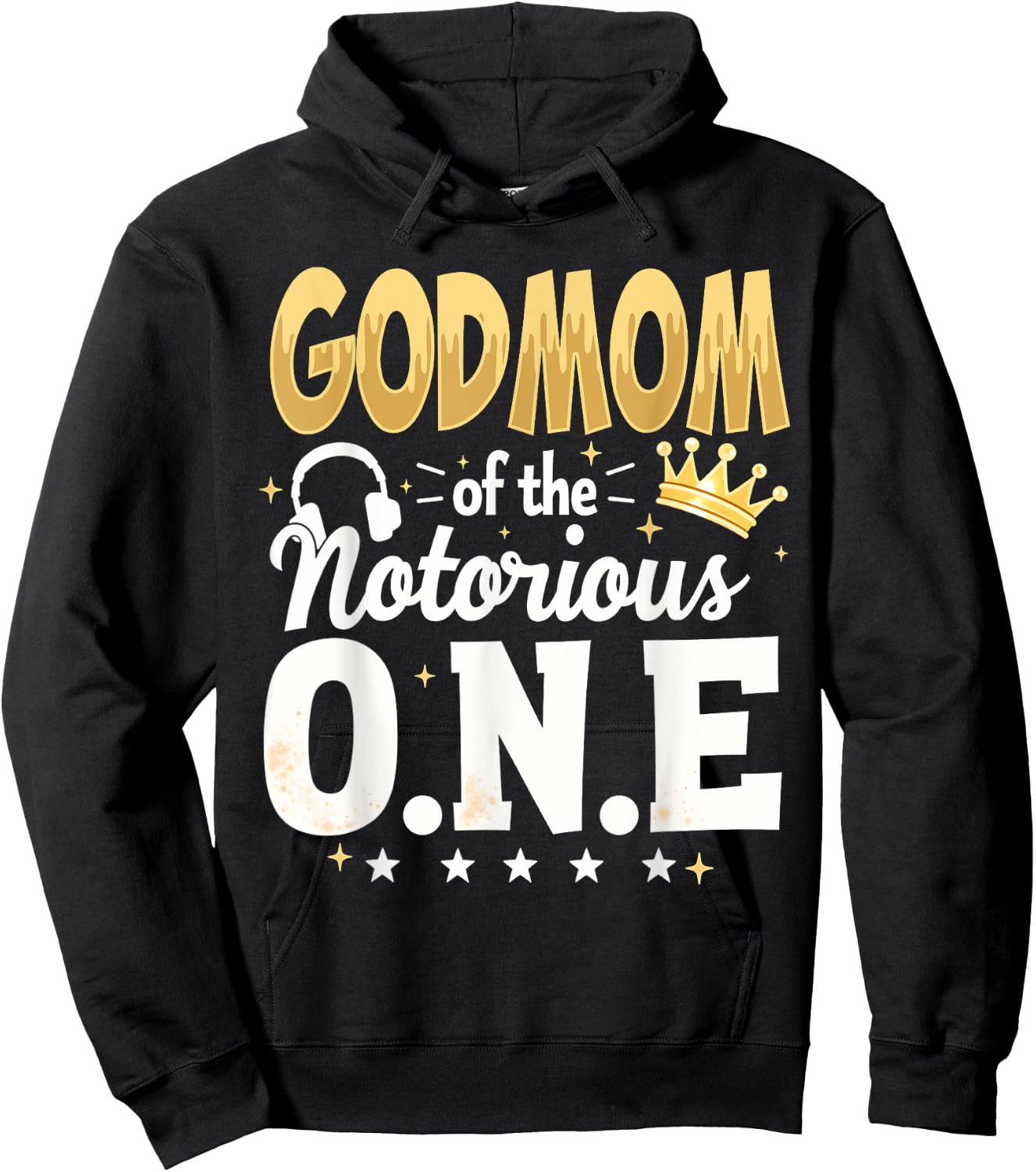 Crown 1st Birthday Mommy Godmom Of Notorious One Hoodie - Hoodie | Black