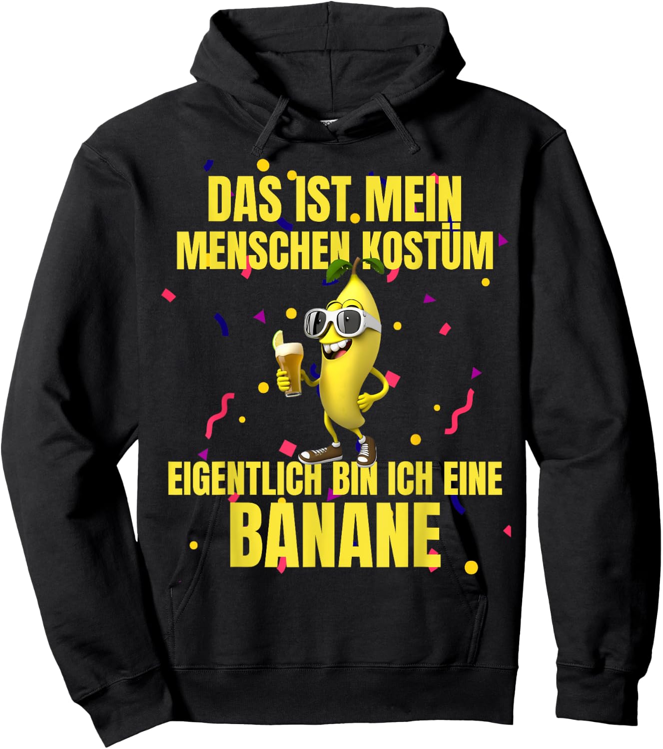Das Ist Mein Menschen Costume Eiglich Bin Ich Eine Banana , black Hoodie - Hoodie | Black