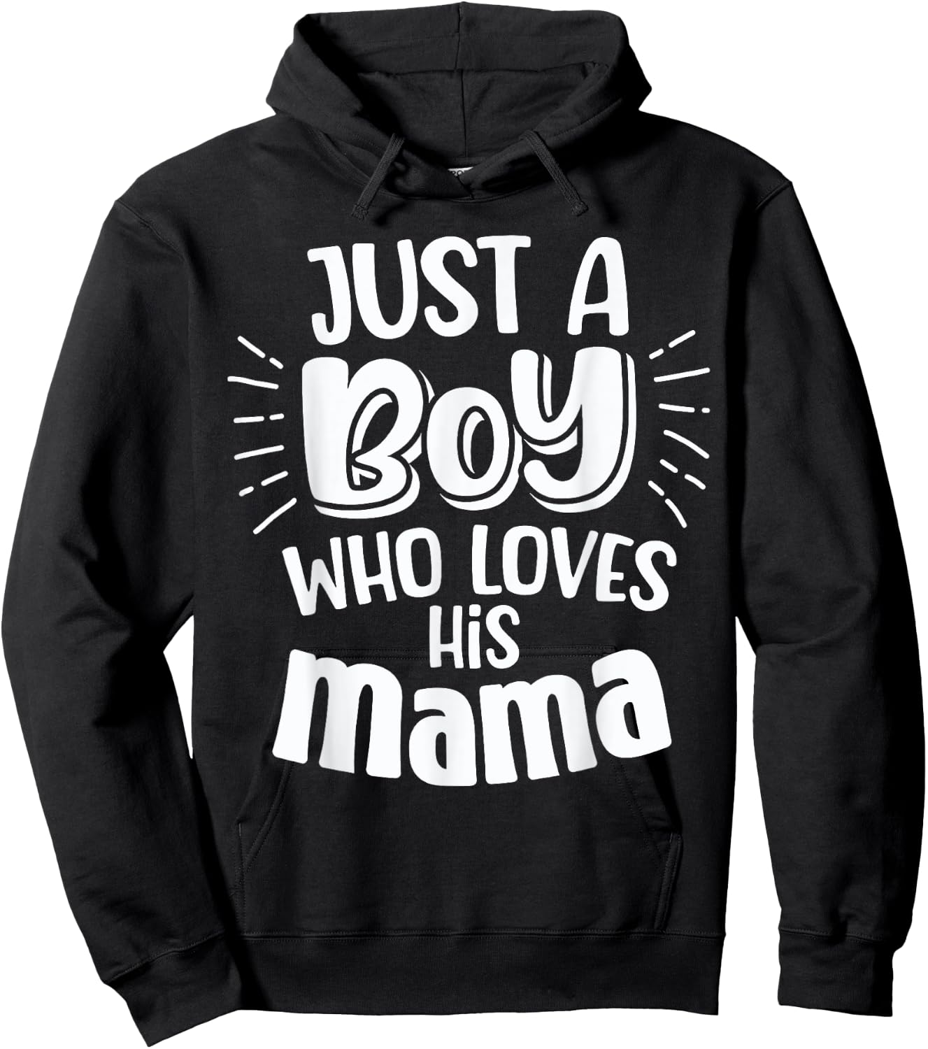 Just A Boy Who Loves His Mama Mother Son and Daughter Love Hoodie - Hoodie | Black