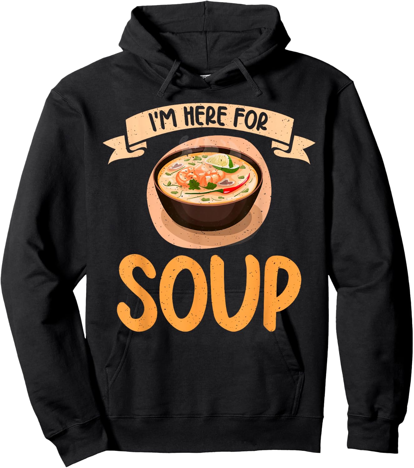 Im here for Soup Lover Hoodie - Hoodie | Black