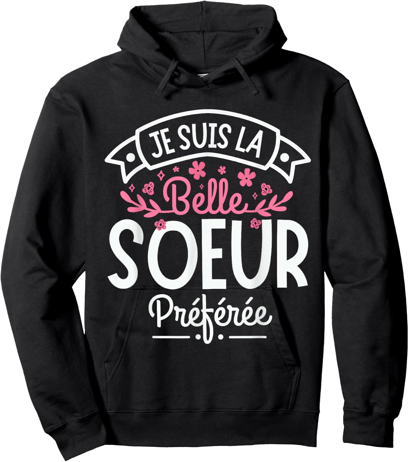 Gift Belle Soeur humour woman Perfect Step-Sister , Black, S Hoodie - Hoodie | Black