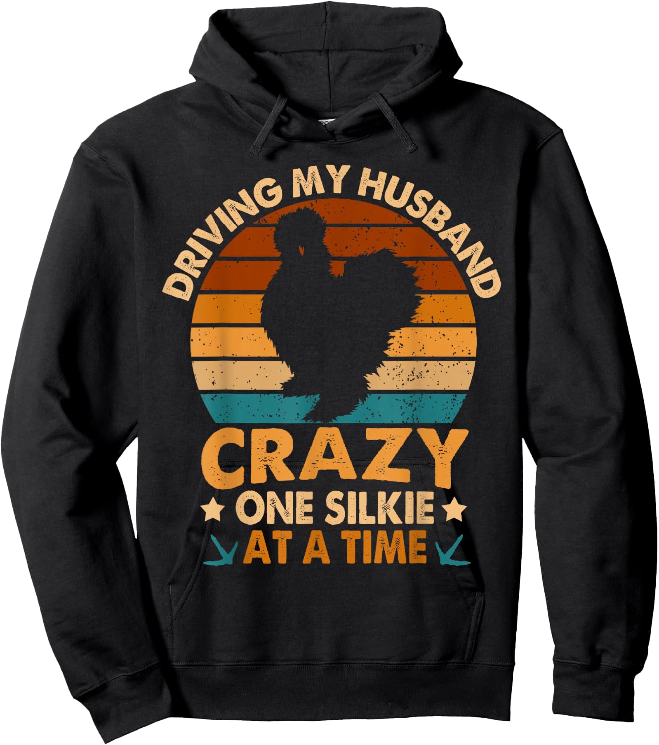 Chicken Mama Driving My Husband Crazy One Silkie At A Time Hoodie - Hoodie | Black
