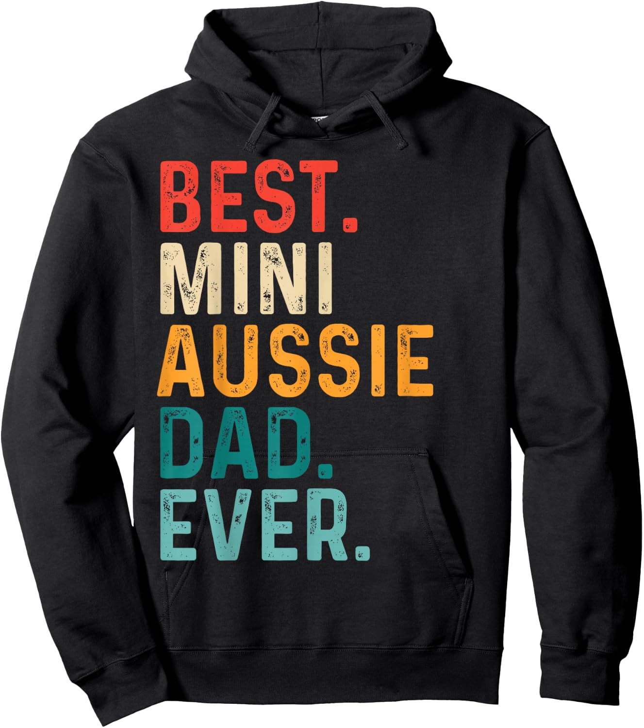 Best Mini Aussie Dad Funny Miniature Australian Shepherd Dog Hoodie - Hoodie | Black